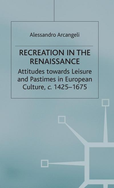 Recreation in the Renaissance