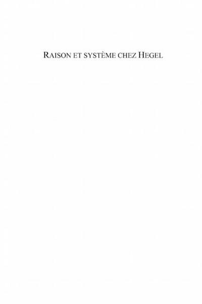 Raison et systeme chez Hegel