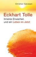 Eckhart Tolle: Inneres Erwachen und ein Leben im J