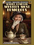 Donna Andrews Presents Malice Domestic: Mystery Most Humorous