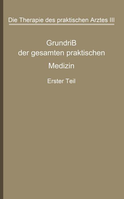 Die Therapie des praktischen Arztes