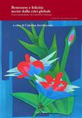 Benessere e felicità: uscire dalla crisi globale