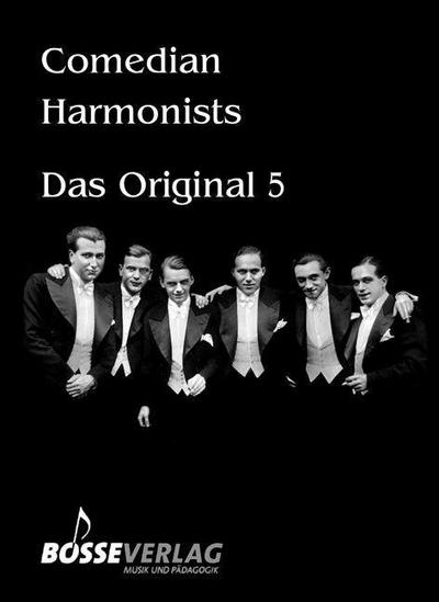 Comedian Harmonists - Das Original, Band 5 -5 Originalarrangements für 4-5 Männerstimmen mit und ohne Klavier