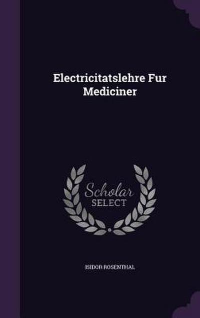 Electricitatslehre Fur Mediciner