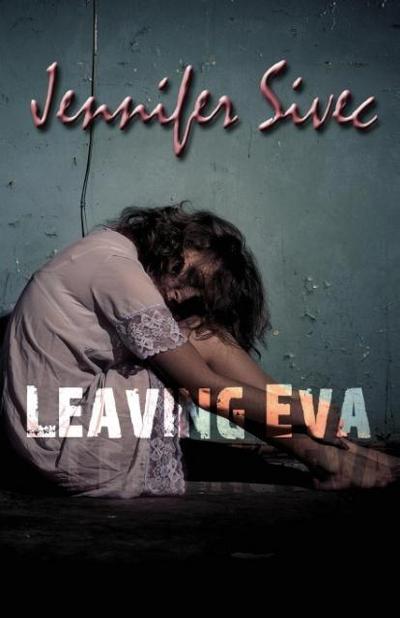 Leaving Eva (The Eva Series, #1)