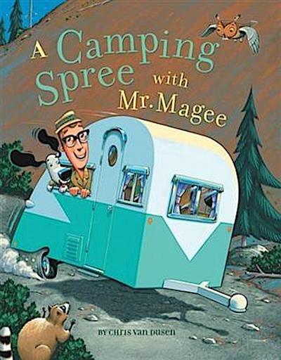 Camping Spree with Mr. Magee