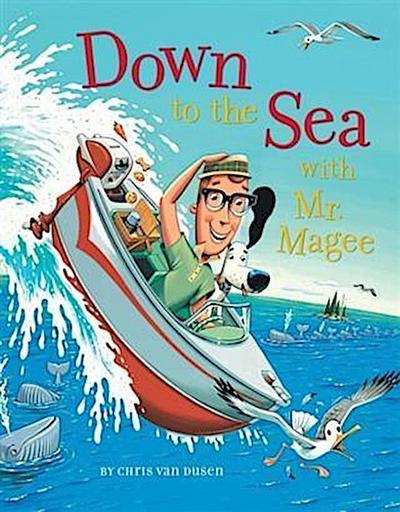 Down to the Sea with Mr. Magee