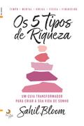 Os 5 Tipos de Riqueza