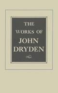 The Works of John Dryden, Volume IX
