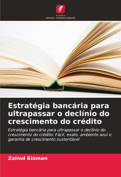 Estratégia bancária para ultrapassar o declínio do crescimento do crédito