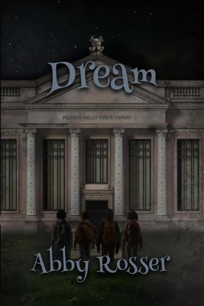 Dream (The Adventures of Dooley Creed, #4)