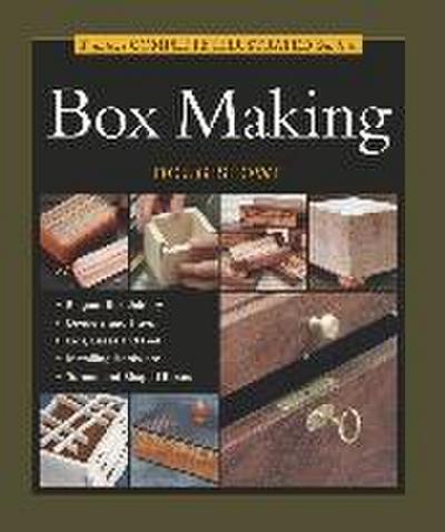 Taunton’s Complete Illustrated Guide to Box Making