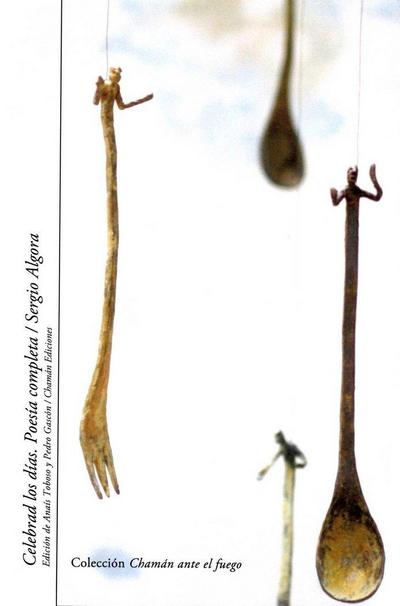 Celebrad los días : poesía completa