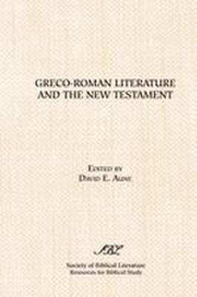 Greco-Roman Literature and the New Testament