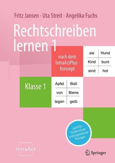 Rechtschreiben lernen 1 nach dem IntraActPlus-Konzept