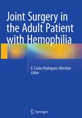 Joint Surgery in the Adult Patient with Hemophilia