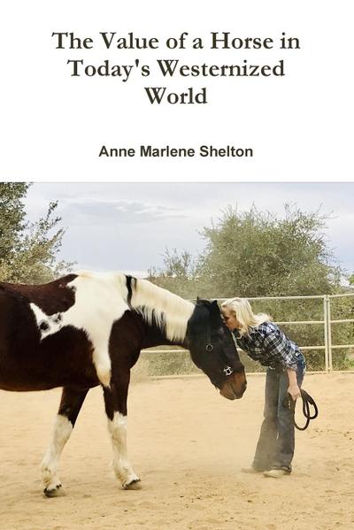 The Value of a Horse in Today’s Westernized World