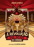 A revolução dos bichos em cordel (Adaptação da obra de George Orwell)