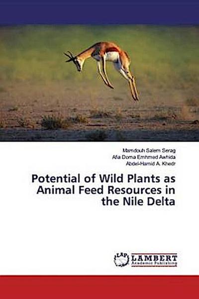 Potential of Wild Plants as Animal Feed Resources in the Nile Delta