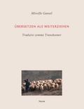 Übersetzen als Weiterziehen