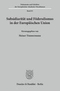 Subsidiarität und Föderalismus in der Europäischen