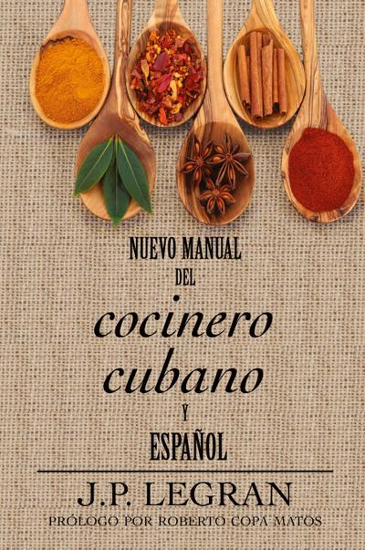 Nuevo Manual del Cocinero Cubano y Español