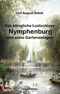 Das königliche Lustschloss Nymphenburg und seinen 