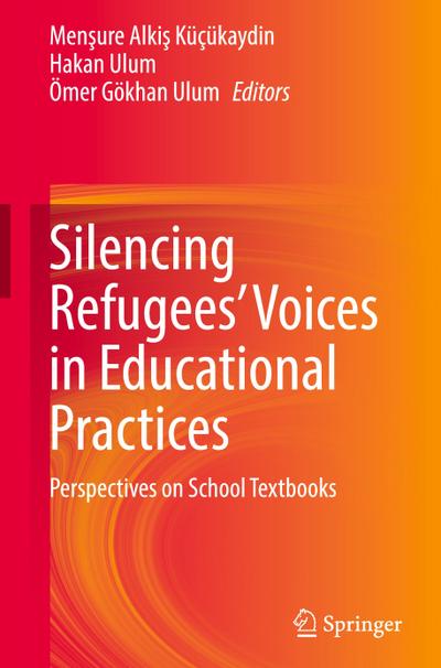 Silencing Refugees’ Voices in Educational Practices