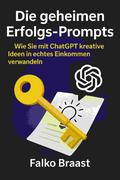 Die geheimen Erfolgs-Prompts