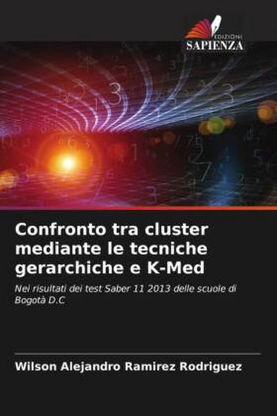 Confronto tra cluster mediante le tecniche gerarchiche e K-Med