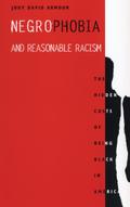 Negrophobia and Reasonable Racism