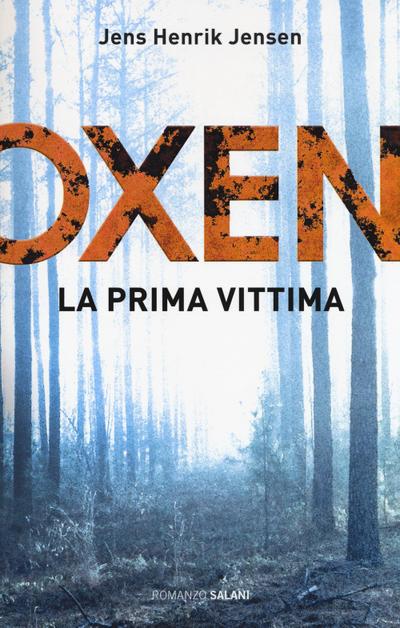 Jensen, J: Prima vittima. Oxen