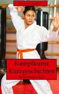 Kampfkunst Kurzgeschichten