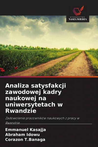 Analiza satysfakcji zawodowej kadry naukowej na uniwersytetach w Rwandzie