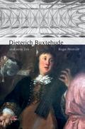 Dieterich Buxtehude und seine Zeit