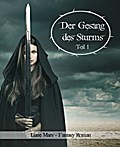 Der Gesang des Sturms, Teil 1