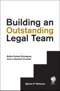 Building an Outstanding Legal Team