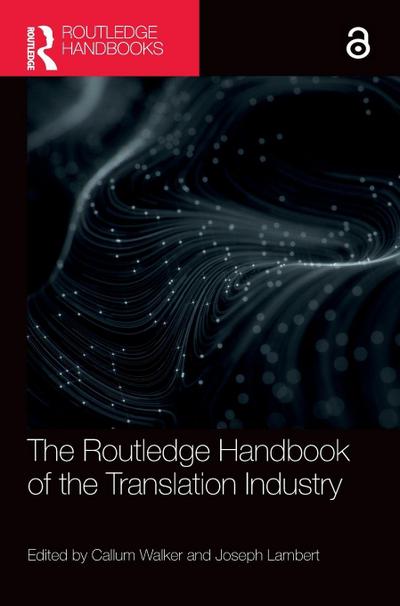 The Routledge Handbook of the Translation Industry