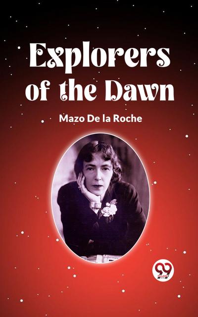 Explorers Of The Dawn