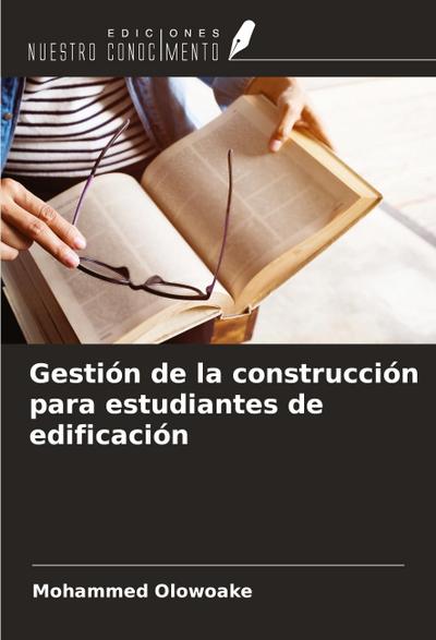 Gestión de la construcción para estudiantes de edificación