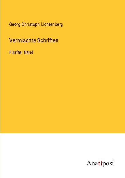 Vermischte Schriften - Georg Christoph Lichtenberg