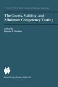 The Courts, Validity, and Minimum Competency Testi