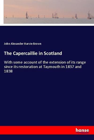The Capercaillie in Scotland