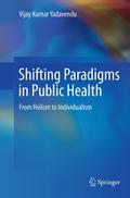Shifting Paradigms in Public Health