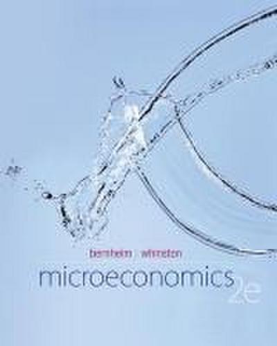 Microeconomics - B Douglas Bernheim