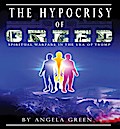 Hypocrisy of Greed