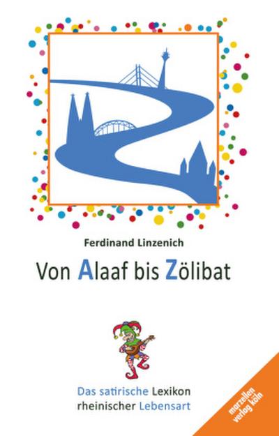 Von Alaaf bis Zölibat