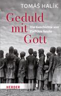 Geduld mit Gott: Die Geschichte von Zachäus heute (HERDER spektrum)