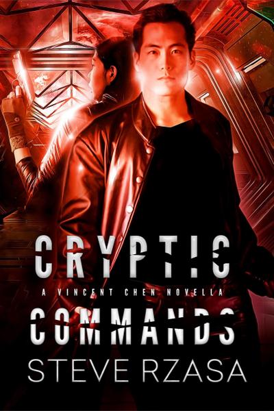 Cryptic Commands (Vincent Chen, #2)