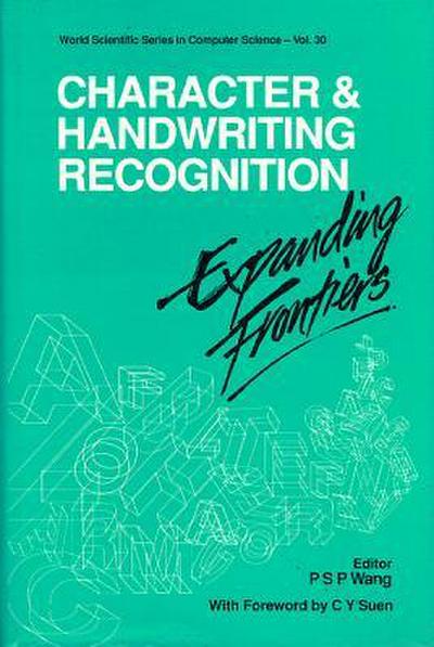 Character and Handwriting Recognition: Expanding Frontiers